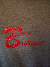 Load image into Gallery viewer, Born Brilliant (Red Glitter)