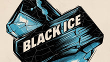 Load image into Gallery viewer, BLACK ICE type
