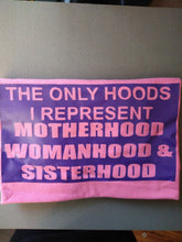 Load image into Gallery viewer, Hoods I&#39;m Repping: Woman (PV)

