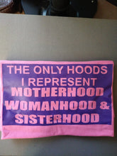 Load image into Gallery viewer, Hoods I&#39;m Repping: Woman (PV)
