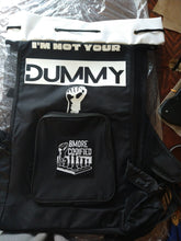 Load image into Gallery viewer, I&#39;M NOT YOUR DUMMY
